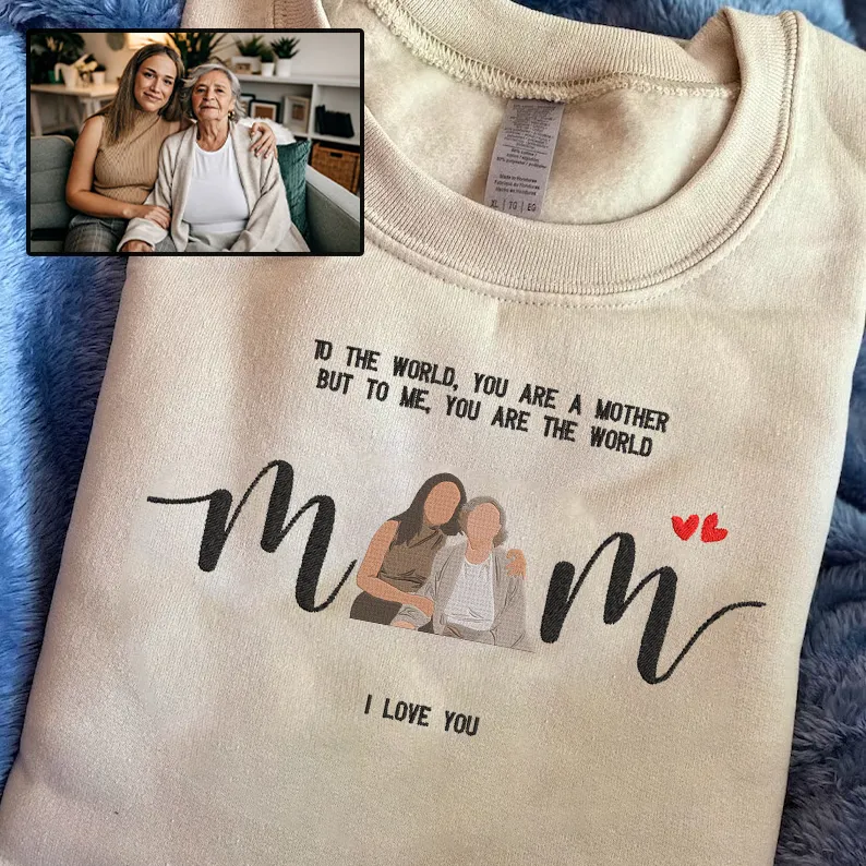 Mother's Day Personalized Embroidered Mom I Love You Photo Hoodie Sweatshirt T-Shirt